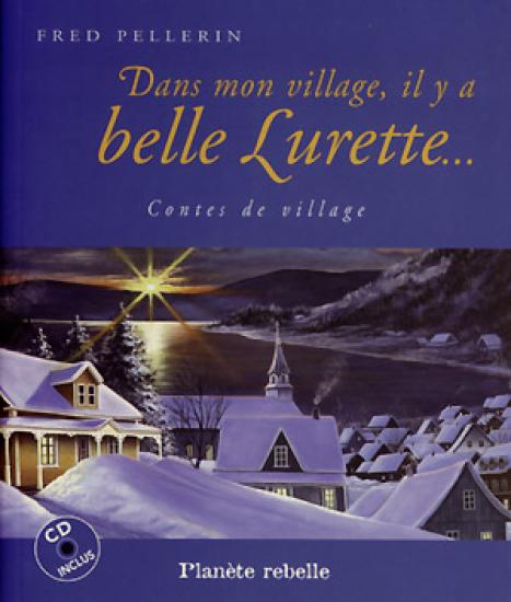 Dans Mon Village, Il Y a Belle Lurette